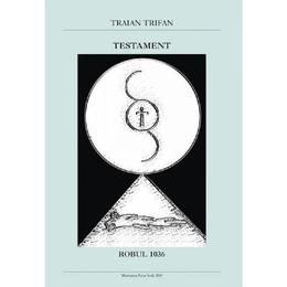 Testament - Traian Trifan, editura Petru Voda