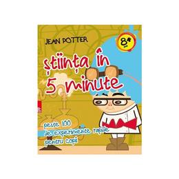 Stiinta in 5 minute - jean potter, editura paralela 45