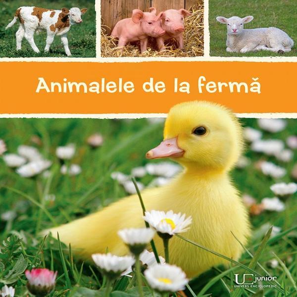 Animalele de la ferma, editura univers enciclopedic