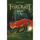 Foxcraft Vol.2: Batranii - Inbali Iserles, editura All