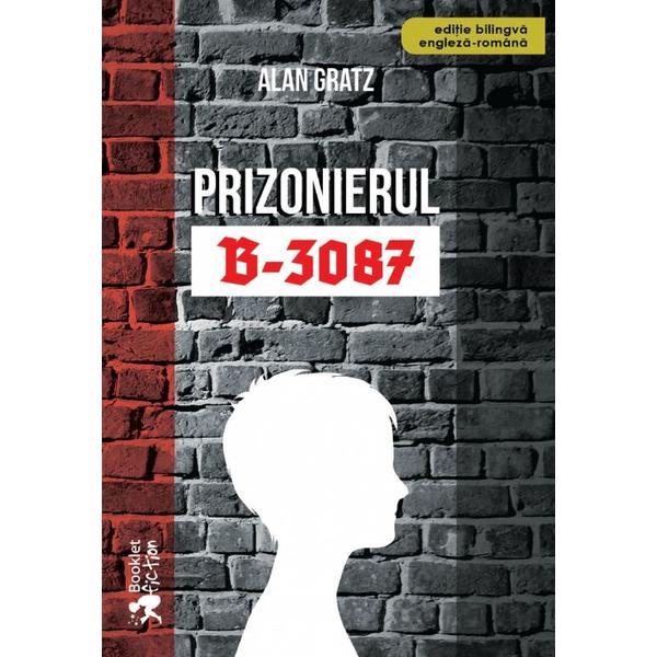 Prizonierul b-3087 - alan gratz, editura booklet