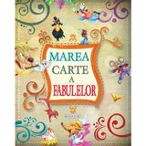 Marea carte a fabulelor, editura Girasol