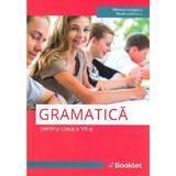 Gramatica - Clasa 7 - Mihaela Georgescu, Nicoleta Ionescu, editura Booklet