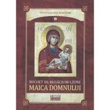 Buchet de rugaciuni catre Maica Domnului, editura Episcopia Devei Si Hunedoarei