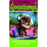 Goosebumps - Teribilul om de zapada din Pasadena - R.L. Stine, editura Rao