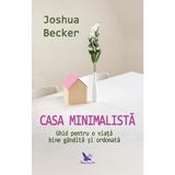 Casa minimalista - Joshua Becker, editura For You