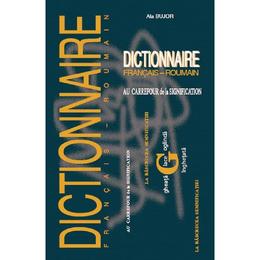 Dictionnaire francais-roumain - Ala Bujor, editura Epigraf