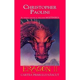 Eragon II - Christopher Paolini - Al doilea volum al trilogiei Mostenirea, editura Rao