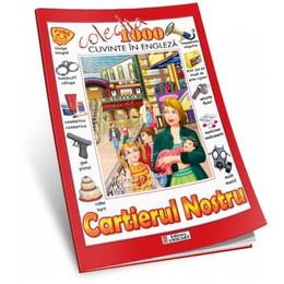 1000 de cuvinte in engleza - cartierul nostru, editura unicart