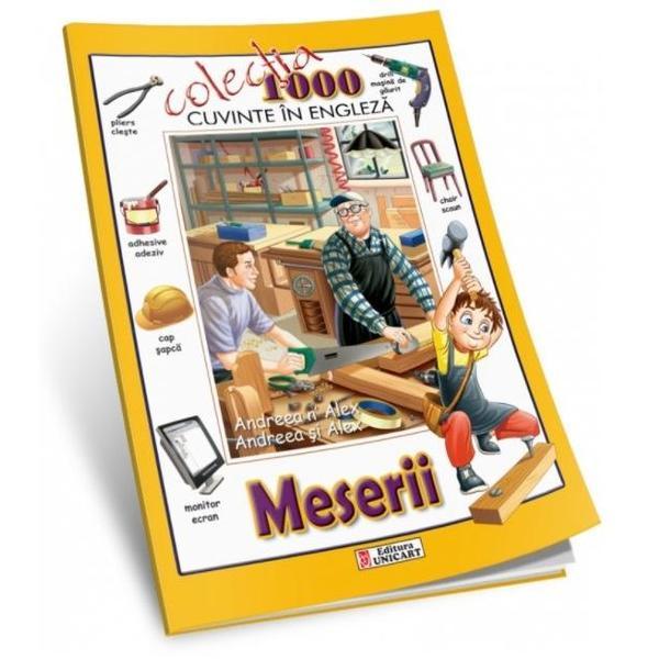 1000 de cuvinte in engleza - Meserii, editura Unicart