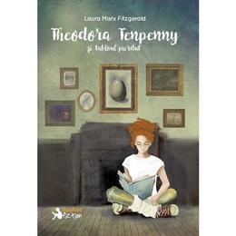 Theodora Tenpenny si tabloul pierdut - Laura Marx Fitzgerald, editura Booklet