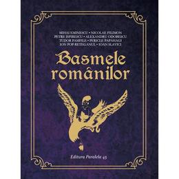 Basmele romanilor, editura paralela 45