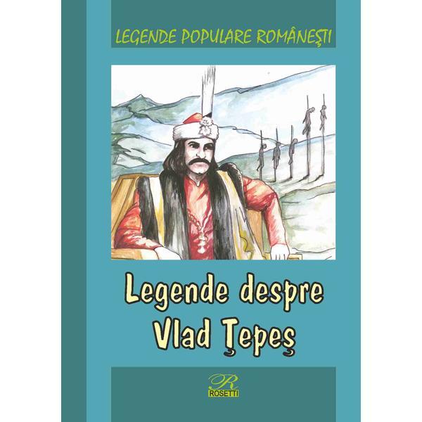 Legende despre Vlad Tepes, editura Rosetti Educational