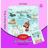 Tommy la Polul Nord - Dorin Bujdei, editura Ars Libri