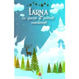 Iarna in poezii si povesti romanesti, editura astro