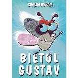 Bietul Gustav - Shalini Avram, editura Self Publishing