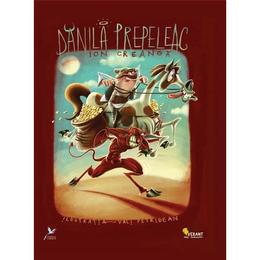 Danila prepeleac - ion creanga, editura vellant