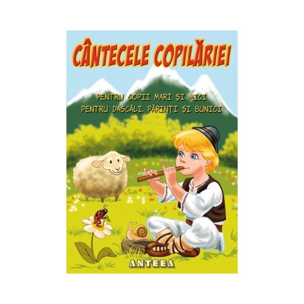 Cantecele copilariei, editura anteea