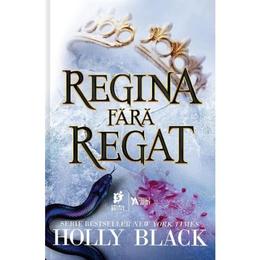 Regina fara regat - Holly Black, editura Storia