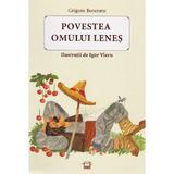 Povestea omului lenes - Grigore Botezatu, editura Gunivas