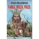 Fabule, proza, poezii - Grigore Alexandrescu, editura Herra