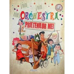 Orchestra prietenilor mei - eliseo garcia, editura girasol