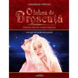O inima de broscuta vol.6: Stelele nu mor niciodata - Gheorghe Virtosu, editura Adenium