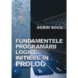 Fundamentele programarii logice. Initiere in prolog - Dorin Bocu, editura Albastra