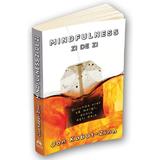 Mindfulness zi de zi - Jon Kabat-Zinn, editura Herald