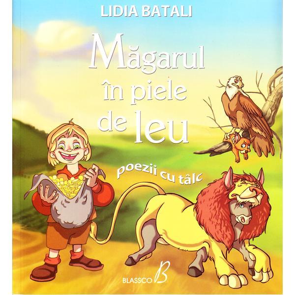 Magarul in piele de leu - Lidia Batali, editura Blassco