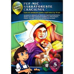Puf-Mic sarbatoreste Craciunul - Eugenia Moraru, editura Donaris