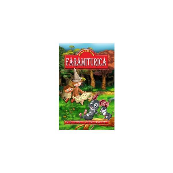 Faramiturica - horia robeanu, editura regis