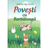 Povesti cu Barbalunga - Ovidiu Creanga, editura Vicovia