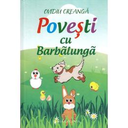 Povesti cu barbalunga - ovidiu creanga, editura vicovia