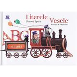 Literele vesele - Simona Epure, editura Didactica Publishing House