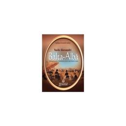 Balta-alba - vasile alecsandri, editura gramar
