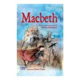Macbeth - William Shakespeare, editura Didactica Publishing House