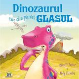 Dinozaurul care si-a pierdut glasul - Russell Punter, Andy Elkerton, editura Didactica Publishing House