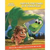 Disney Pixar - Bunul dinozaur - Cartea prieteniei si a curajului, editura Litera