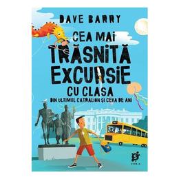 Cea mai trasnita excursie cu clasa - Dave Barry, editura Storia