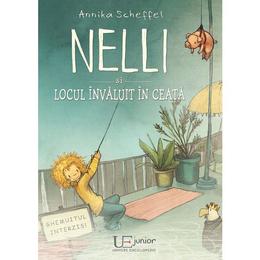 Nelli si locul invaluit in ceata - annika scheffel, editura univers enciclopedic