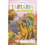 Tartarin Din Tarascon - Alphonse Daudet