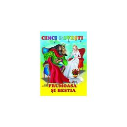 Cinci povesti - frumoasa si bestia, editura biblion