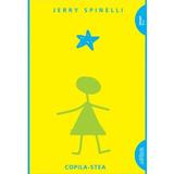 Copila-Stea - Jerry Spinelli, editura Grupul Editorial Art