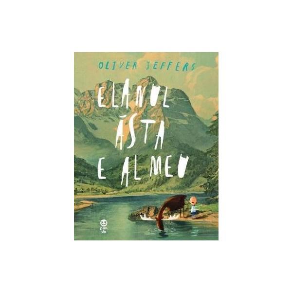 Elanul asta e al meu - Oliver Jeffers, editura Pandora