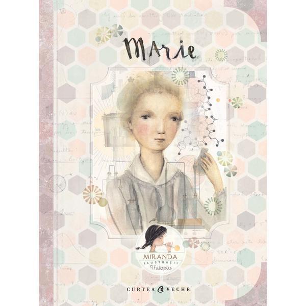 Marie - itziar miranda, jorge miranda, editura curtea veche