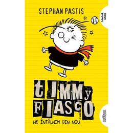 Timmy Fiasco Vol. 3: Ne intalnim din nou - Stephan Pastis, editura Grupul Editorial Art