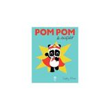 Pom Pom e super - Sophy Henn, editura Pandora