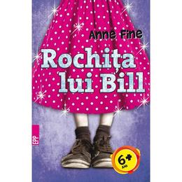 Rochita lui Bill - Anne Fine, editura Paralela 45