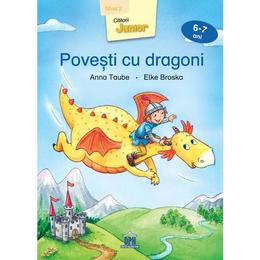 Povesti cu dragoni (6-7 ani Nivel 2) - Anna Taube, Elke Broska, editura Didactica Publishing House